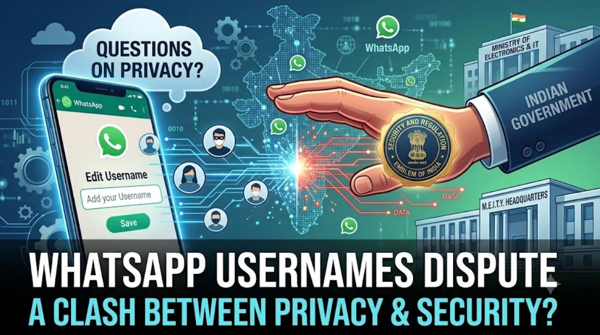 An illustration showing a conflict between a WhatsApp interface (displaying 'Add your Username') and a large 'INDIAN GOVERNMENT' hand blocking data flow, symbolizing the clash over privacy and security, with text 'A CLASH BETWEEN PRIVACY & SECURITY?'